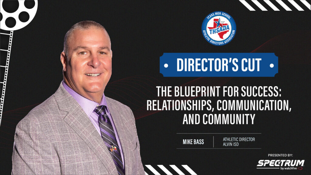 Mike Bass - THSADA Director's Cut